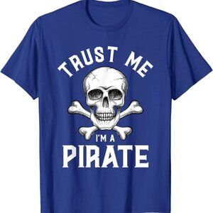 Trust Me I'm A Pirate Fun Skull Crossbones Freebooter T-Shirt 159